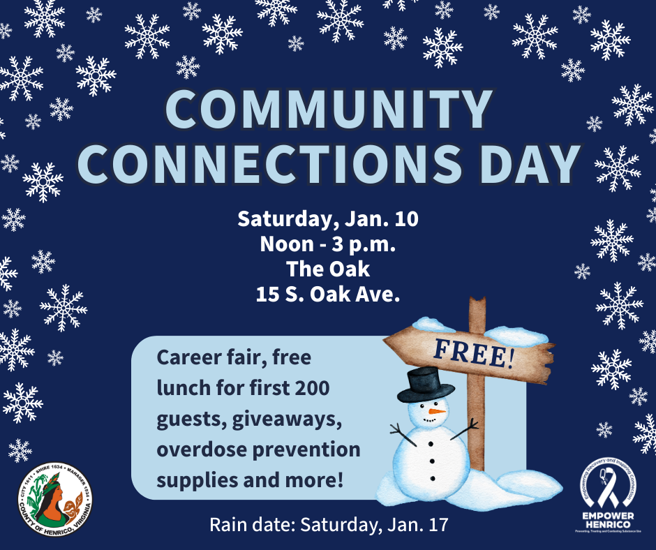 Henrico County is hosting a free Community Connections Day on Saturday, Jan. 10 from noon to 3 p.m. at The Oak, 15 S. Oak Ave.